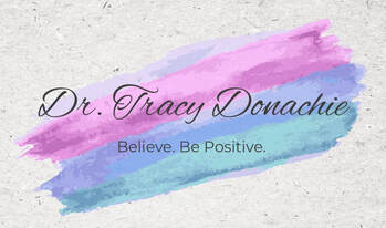 Tracy Donachie. Believe. Be Positive.
